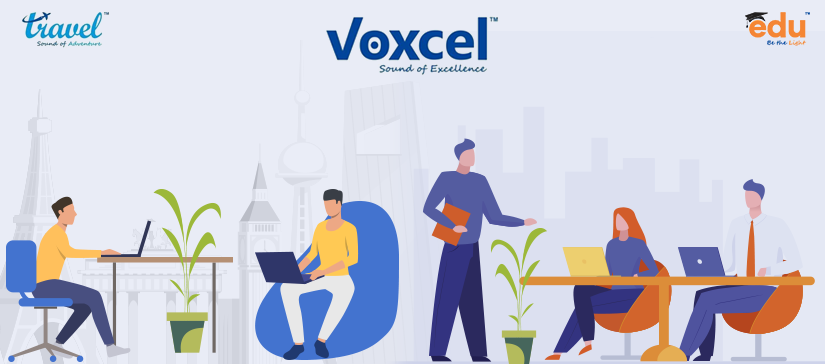 Voxcel Team handling Clients for Education and Travel Queries